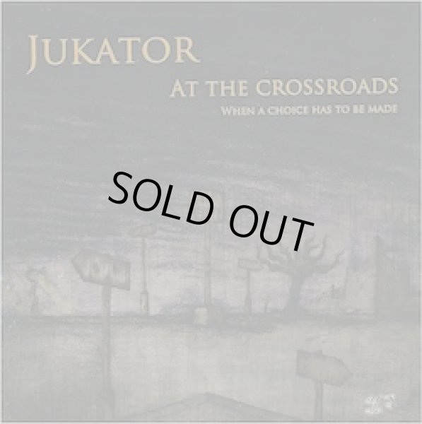 画像1: JUKATOR “At The Crossroads - When A Choice Has To Be Made”サイン入り (1)