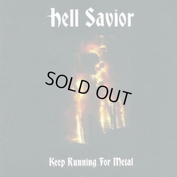 画像1: HELL SAVIOR "Keep Running For Metal" (1)