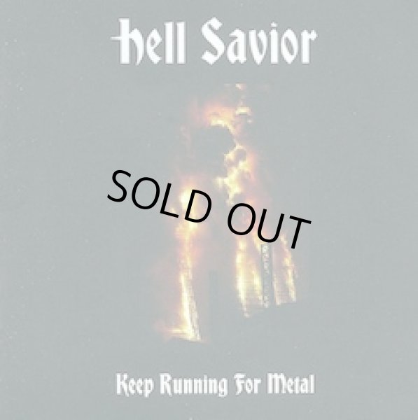 画像1: HELL SAVIOR "Keep Running For Metal" (1)